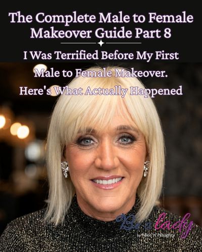 The-Complete-Male-To-Female-Guide-part-8-I-Was-Terrified-Before-My-First-A-blog-by-Be-a-lady.